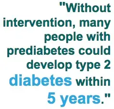 Without intervention, many people with prediabetes could develop type 2 diabetes within 5 years Without intervention, many people with prediabetes could develop type 2 diabetes within 5 years